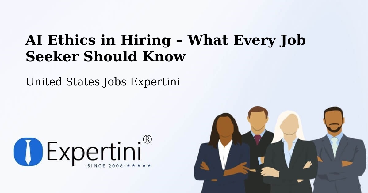 AI Ethics in Recruitment & Hiring – Plainfield - Plainfield, United States Jobs Expertini